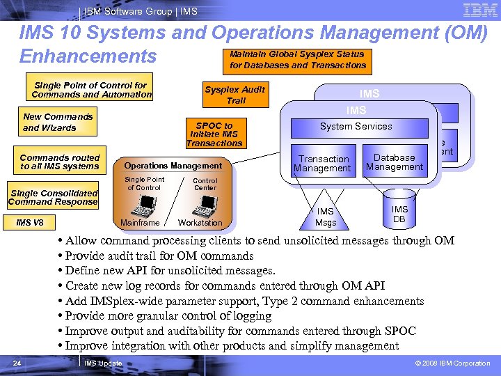 IBM Software Group | IMS 10 Systems and Operations Management (OM) Maintain Global Sysplex