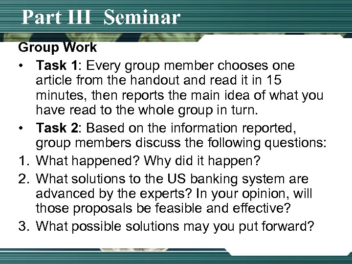Part III Seminar Group Work • Task 1: Every group member chooses one article
