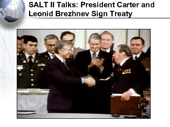 SALT II Talks: President Carter and Leonid Brezhnev Sign Treaty 