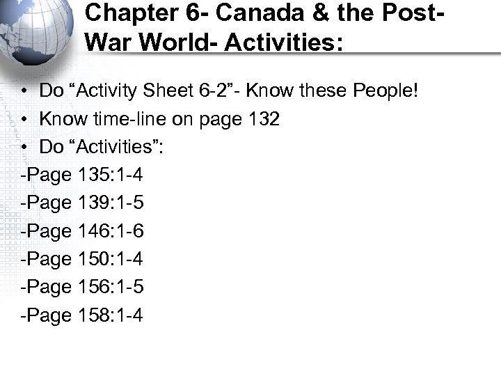 Chapter 6 - Canada & the Post. War World- Activities: • Do “Activity Sheet