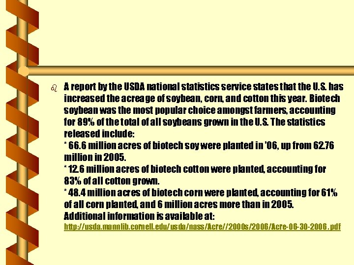 b A report by the USDA national statistics service states that the U. S.