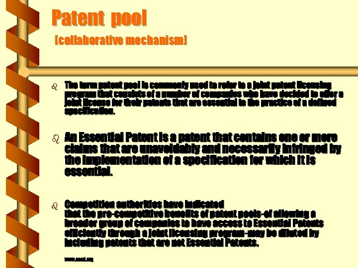 Patent pool [collaborative mechanism] b The term patent pool is commonly used to refer