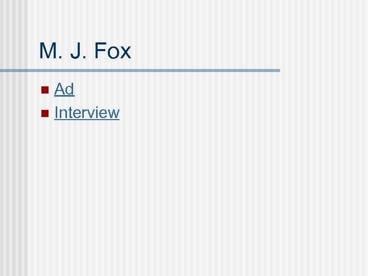 M. J. Fox Ad n Interview n 