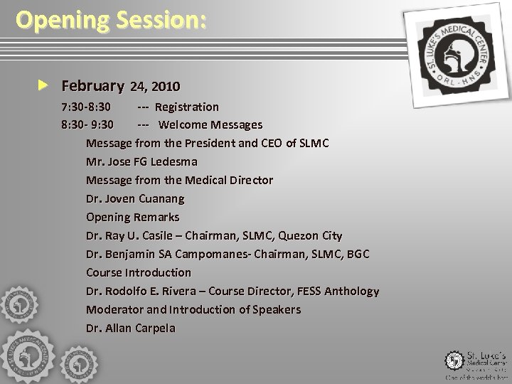 Opening Session: February 24, 2010 7: 30 -8: 30 --- Registration 8: 30 -