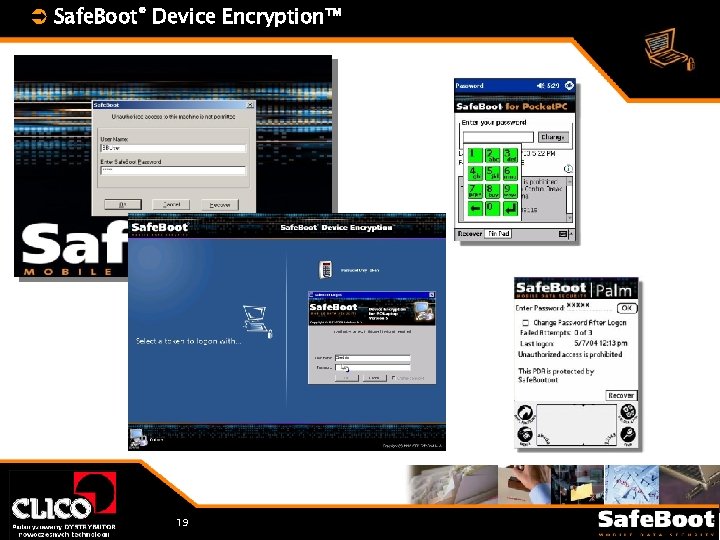 Ü Safe. Boot® Device Encryption™ 19 