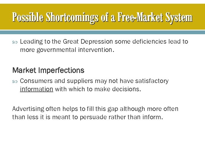 Possible Shortcomings of a Free-Market System Leading to the Great Depression some deficiencies lead