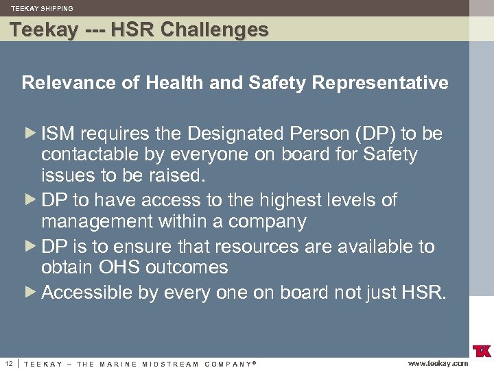 TEEKAY SHIPPING Teekay --- HSR Challenges Relevance of Health and Safety Representative ISM requires