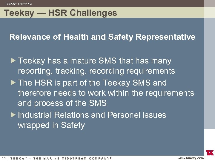 TEEKAY SHIPPING Teekay --- HSR Challenges Relevance of Health and Safety Representative Teekay has