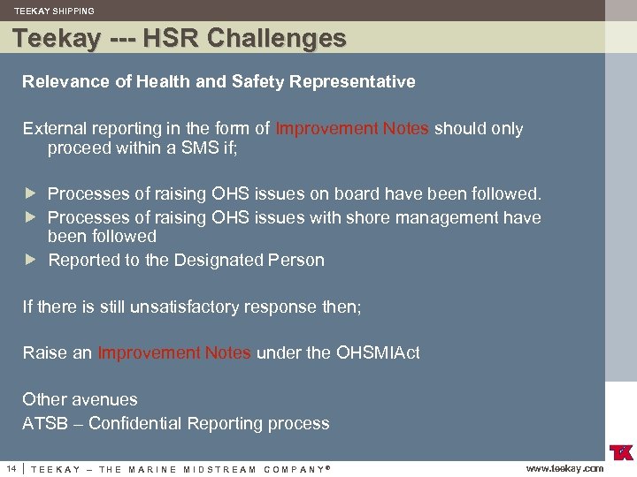 TEEKAY SHIPPING Teekay --- HSR Challenges Relevance of Health and Safety Representative External reporting