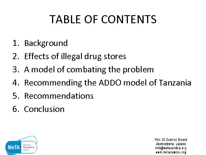TABLE OF CONTENTS 1. 2. 3. 4. 5. 6. Background Effects of illegal drug