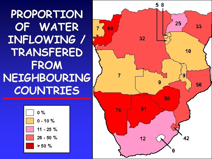 PROPORTION OF WATER INFLOWING / TRANSFERED FROM NEIGHBOURING COUNTRIES 0% 5 8 7 25