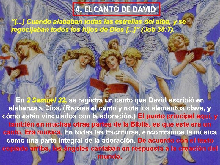4. EL CANTO DE DAVID “[. . . ] Cuando alababan todas las estrellas