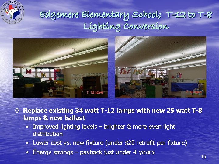 Edgemere Elementary School; T-12 to T-8 Lighting Conversion o Replace existing 34 watt T-12