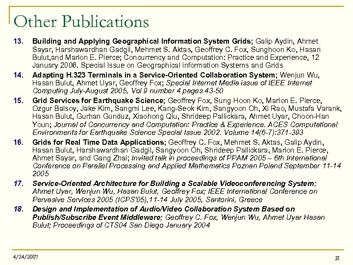 Other Publications 13. 14. 15. 16. 17. 18. Building and Applying Geographical Information System