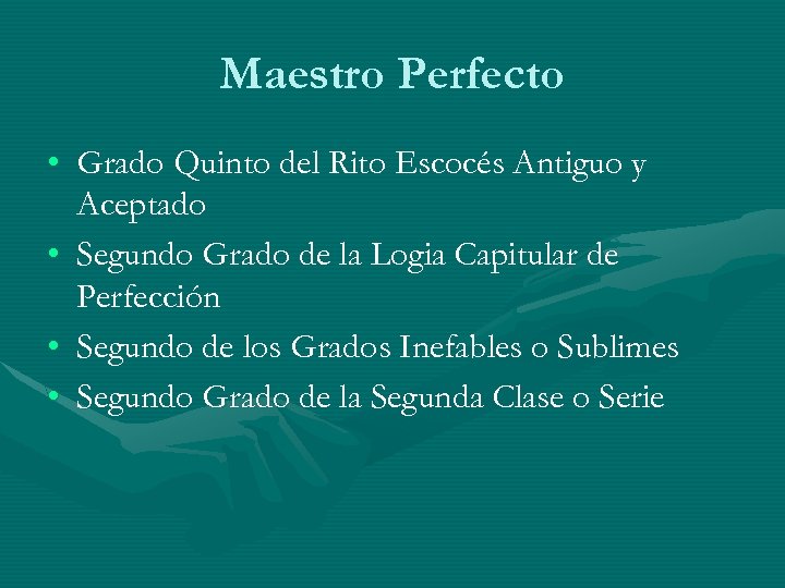 Maestro Perfecto • Grado Quinto del Rito Escocés Antiguo y Aceptado • Segundo Grado