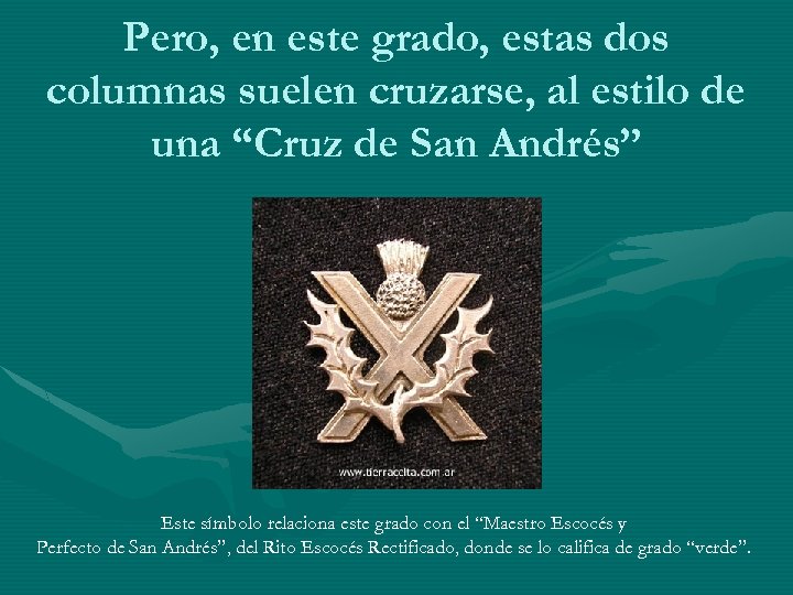 Pero, en este grado, estas dos columnas suelen cruzarse, al estilo de una “Cruz