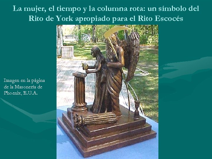 La mujer, el tiempo y la columna rota: un símbolo del Rito de York