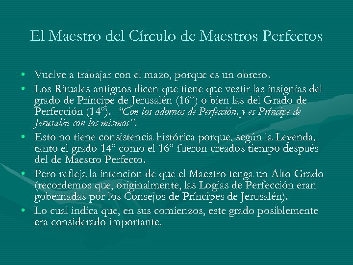 El Maestro del Círculo de Maestros Perfectos • Vuelve a trabajar con el mazo,