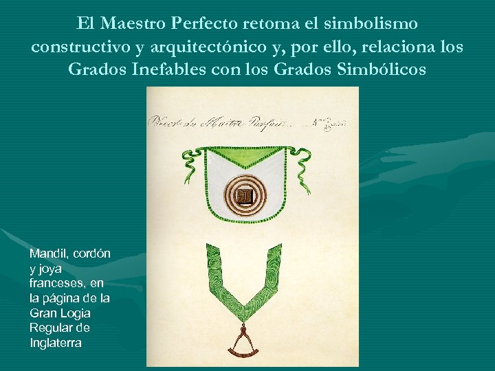 El Maestro Perfecto retoma el simbolismo constructivo y arquitectónico y, por ello, relaciona los