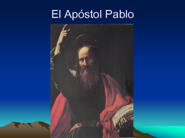 El Apóstol Pablo 