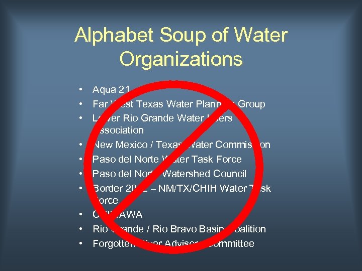 Alphabet Soup of Water Organizations • Aqua 21 • Far West Texas Water Planning