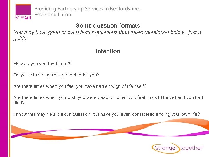 Some question formats You may have good or even better questions than those mentioned