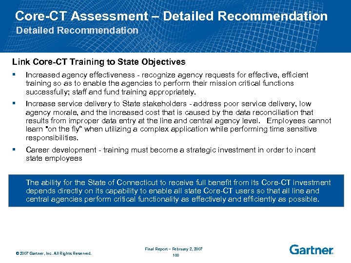 Core-CT Assessment – Detailed Recommendation Link Core-CT Training to State Objectives § Increased agency