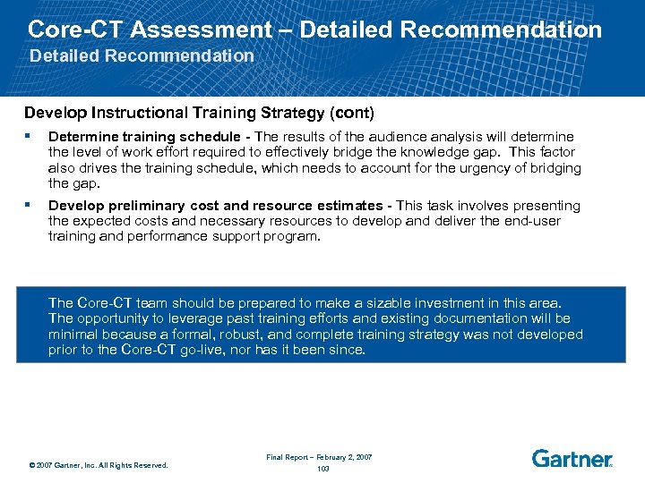 Core-CT Assessment – Detailed Recommendation Develop Instructional Training Strategy (cont) § Determine training schedule