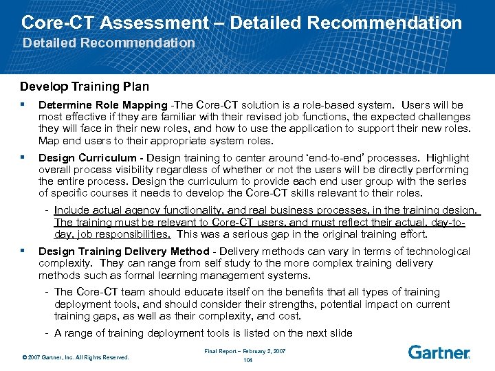 Core-CT Assessment – Detailed Recommendation Develop Training Plan § Determine Role Mapping -The Core-CT