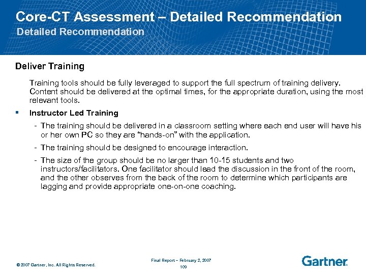 Core-CT Assessment – Detailed Recommendation Deliver Training tools should be fully leveraged to support