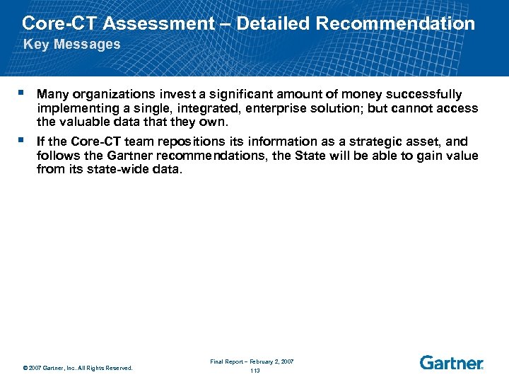Core-CT Assessment – Detailed Recommendation Key Messages § Many organizations invest a significant amount