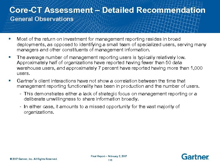 Core-CT Assessment – Detailed Recommendation General Observations § Most of the return on investment