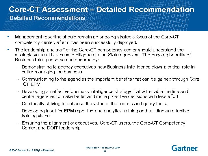 Core-CT Assessment – Detailed Recommendations § Management reporting should remain an ongoing strategic focus