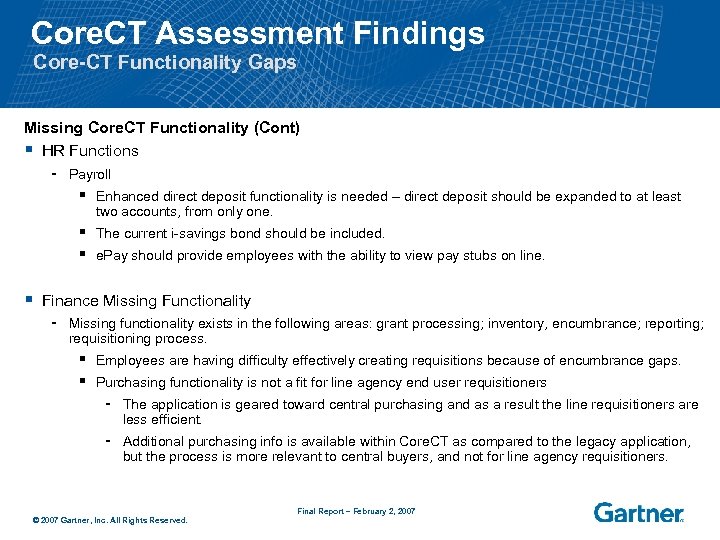 Core. CT Assessment Findings Core-CT Functionality Gaps Missing Core. CT Functionality (Cont) § HR