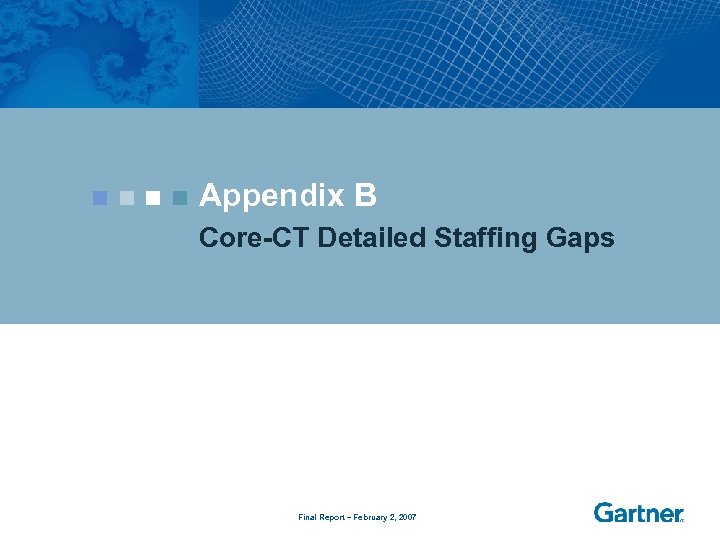 Appendix B Core-CT Detailed Staffing Gaps Final Report – February 2, 2007 