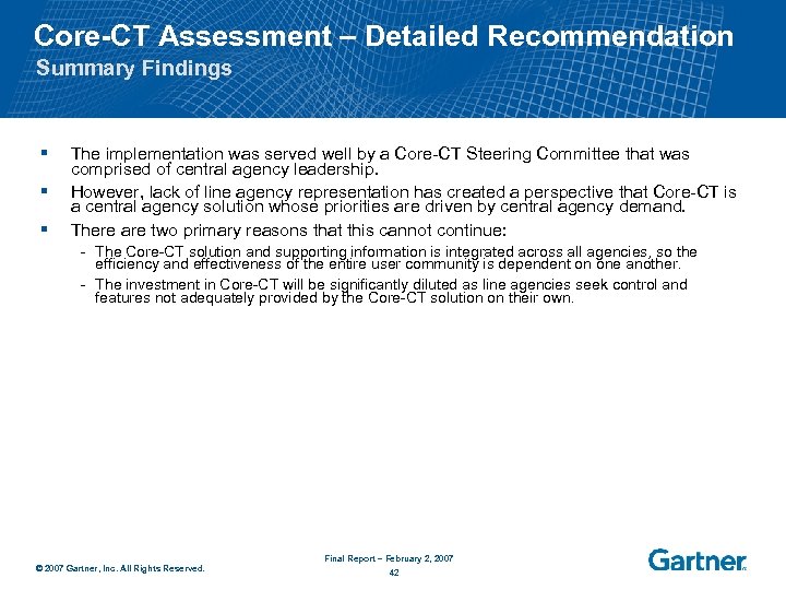 Core-CT Assessment – Detailed Recommendation Summary Findings § § § The implementation was served