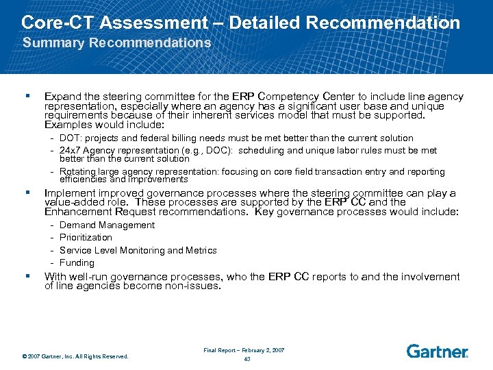 Core-CT Assessment – Detailed Recommendation Summary Recommendations § Expand the steering committee for the
