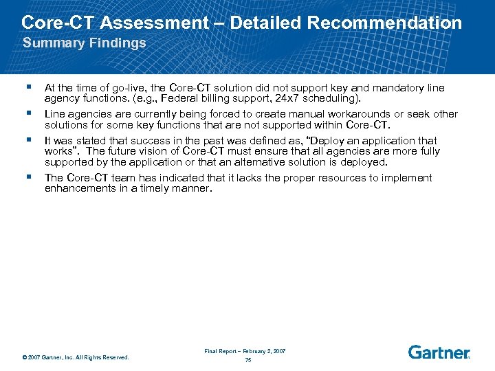 Core-CT Assessment – Detailed Recommendation Summary Findings § § At the time of go-live,