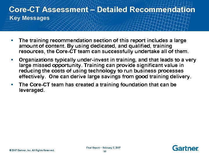 Core-CT Assessment – Detailed Recommendation Key Messages § The training recommendation section of this