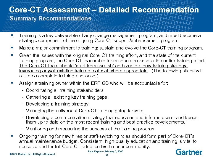 Core-CT Assessment – Detailed Recommendation Summary Recommendations § Training is a key deliverable of
