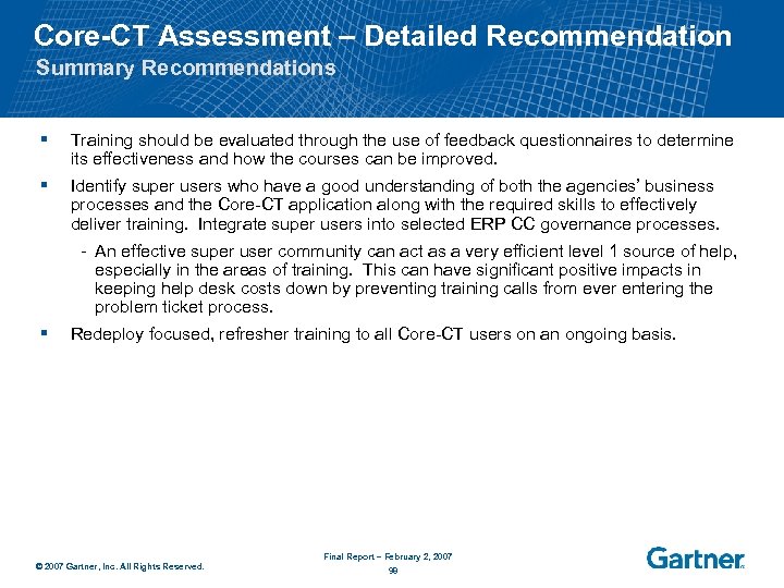 Core-CT Assessment – Detailed Recommendation Summary Recommendations § Training should be evaluated through the