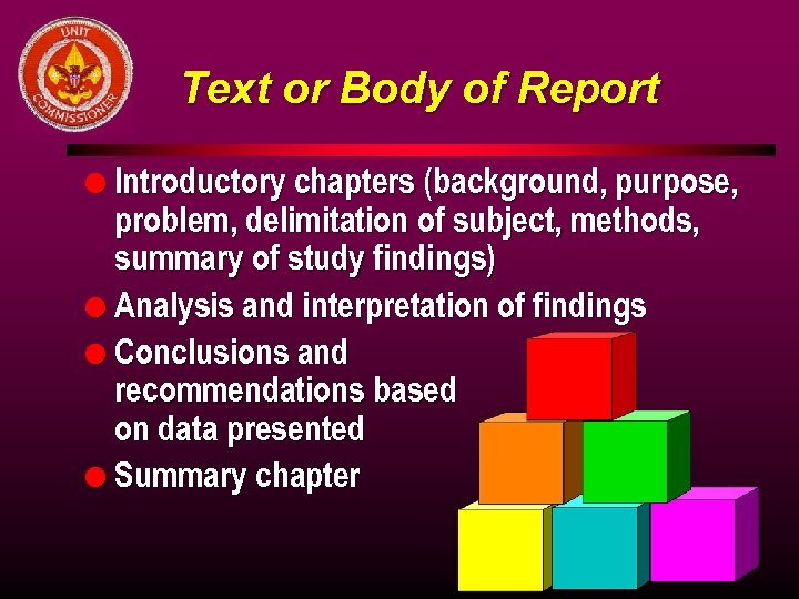 Text or Body of Report l Introductory chapters (background, purpose, problem, delimitation of subject,