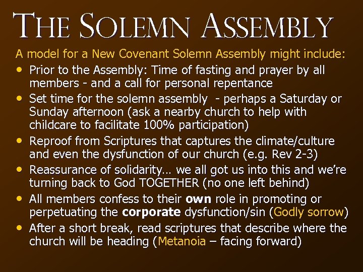 The Solemn Assembly A model for a New Covenant Solemn Assembly might include: •