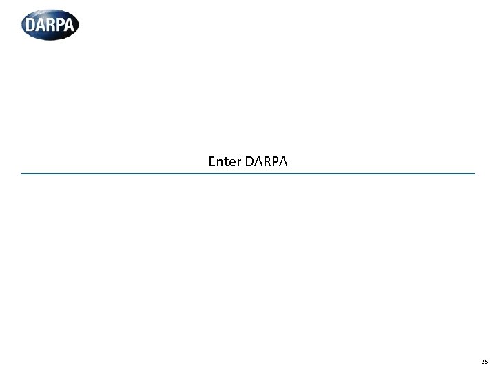 Enter DARPA 25 