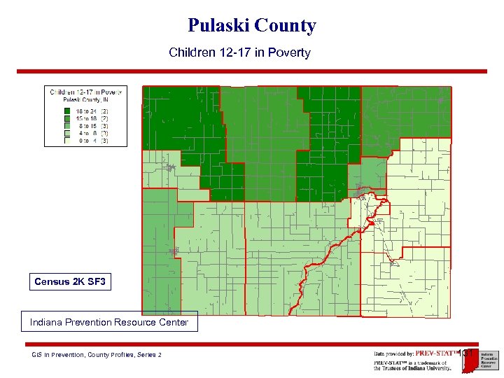 Pulaski County Children 12 -17 in Poverty Census 2 K SF 3 Indiana Prevention