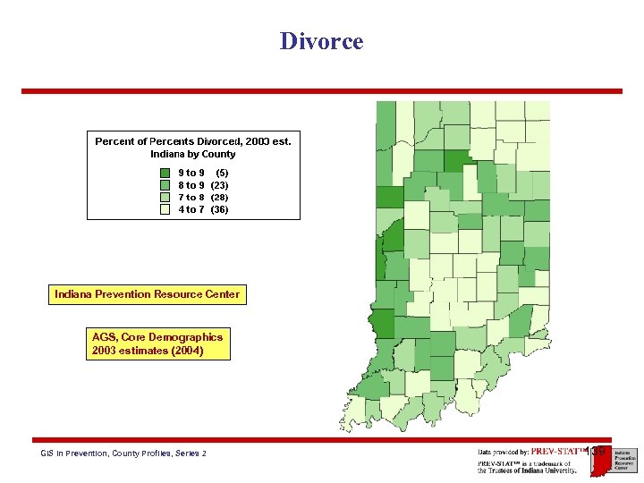 Divorce Indiana Prevention Resource Center AGS, Core Demographics 2003 estimates (2004) GIS in Prevention,