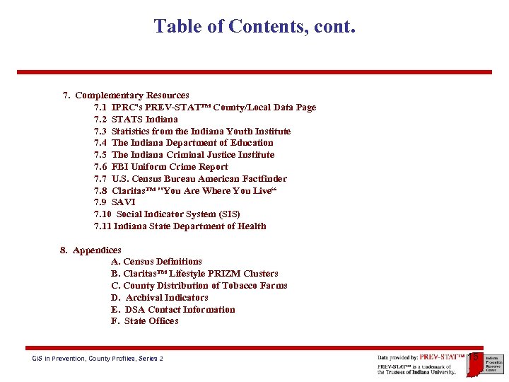 Table of Contents, cont. 7. Complementary Resources 7. 1 IPRC's PREV-STAT™ County/Local Data Page