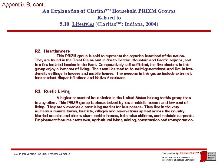 Appendix B, cont. An Explanation of Claritas™ Household PRIZM Groups Related to 5. 10