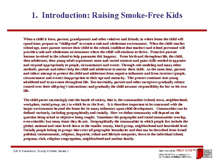 1. Introduction: Raising Smoke-Free Kids When a child is born, parents, grandparents and other