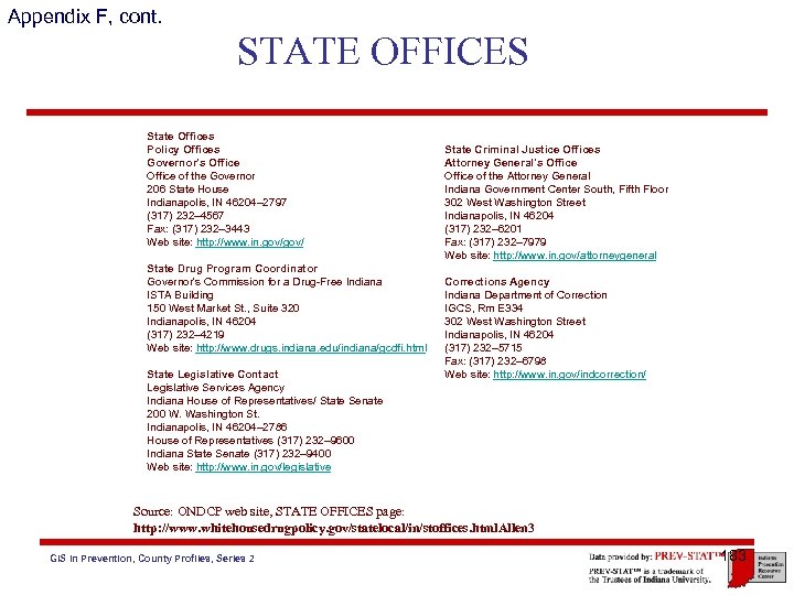Appendix F, cont. STATE OFFICES State Offices Policy Offices Governor's Office of the Governor